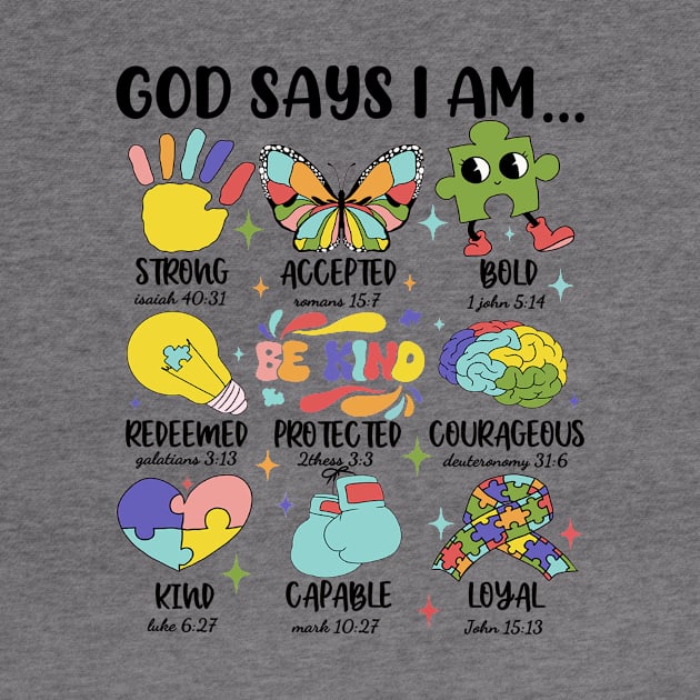 God Says I Am Strong Accepted Bold Autism Awareness by Jenna Lyannion